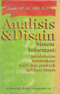 ANALISIS dan DISAIN SISTEM INFORMASI PENDEKATAN TERSTRUKTUR TEORI DAN PRAKTIK APLIKAI BISNIS