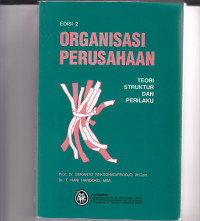 ORGANISASI PERUSAHAAN TEORI STRUKTUR DAN PERILAKU