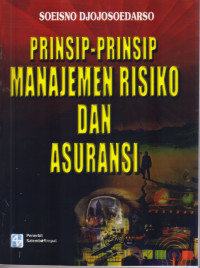 PRINSIP-PRINSIP MANAJEMEN RESIKO DAN ASURANSI