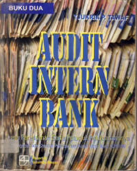 AUDIT INTERN BANK (SUATU PENELAAH SERTA PETUNJUK PELAKSANAANNYA MENGACU PADA SPFAIB), BUKU 2