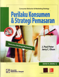 CONSUMER BEHAVIOR & MARKETING STRATEGY :PERILAKU KONSUMEN & STRATEGI PEMASARAN, EDISI.9, BUKU 2