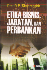 ETIKA BISNIS, JABATAN, DAN PERBANKAN