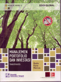 MANAJEMEN PORTOFOLIO DAN INVESTASI: INVESTMENTS, EDISI 9, BUKU II