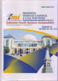 Image of PROSIDING SEMINAR NASIONAL & CALL FOR PAPER FMI KE-4: INDONESIA FAMILY BUSINESS SUSTAINABILITY, YOGYAKARTA 13-14 NOVEMBER 2012, BAGIAN IV