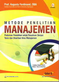 Image of METODE PENELITIAN MANAJEMEN: PEDOMAN PENELITIAN UNTUK PENULISAN SKRIPSI TESIS DAN DISERTASI ILMU MANAJEMEN