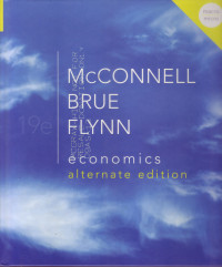 ECONOMICS: PRINCIPLES, PROBLEMS, AND POLICIES; ALTERNATE EDITION