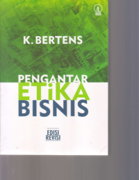 PENGANTAR ETIKA BISNIS, EDISI REVISI