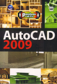 Image of AUTOCAD 2009: PANDUAN PRAKTIS