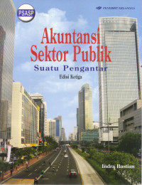 AKUNTANSI SEKTOR PUBLIK: Suatu Pengantar, Edisi 3 (PSASP)