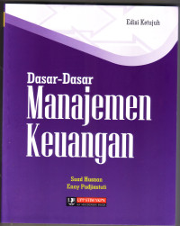 DASAR-DASAR MANAJEMEN KEUANGAN, EDISI 7