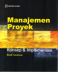 MANAJEMEN PROYEK: KONSEP & IMPLEMENTASI