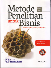 METODE PENELITIAN UNTUK BISNIS: PENDEKATAN PENGEMBANGAN-KEAHLIAN, BUKU I, EDISI 6