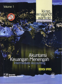 AKUNTANSI KEUANGAN MENENGAH : INTERMEDIATE ACCOUNTING, EDISI IFRS, VOLUME I