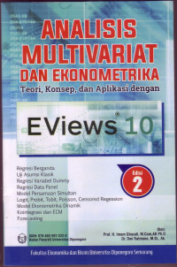 ANALISIS MULTIVARIAT DAN EKONOMETRIKA :TEORI,KONSEP,DAN APLIKASI DENGAN EVIEWS 10 ,EDISI 2