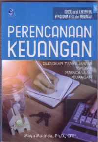 PERENCANAAN KEUANGAN: DILENGKAPI TANYA JAWAB SEPUTAR PERENCANAAN KEUANGAN