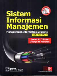 SISTEM INFORMASI MANAJEMEN : MANAGEMENT INFORMATION SYSTEMS EDISI 9 BUKU 1