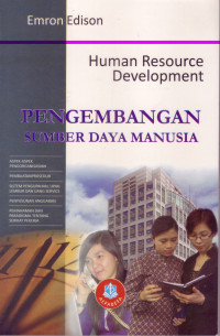 HUMAN RESOURCE DEVELOPMENT : PENGEMBANGAN SUMBER DAYA MANUSIA