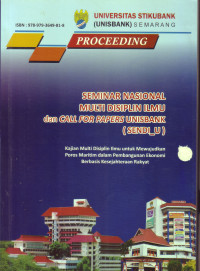 PROSIDING SEMINAR NASIONAL MULTI DISIPLIN ILMU DAN CALL FOR PAPERS UNISBANK (SENDI-U) KE-1 TAHUN 2015,(ABSTRAK)