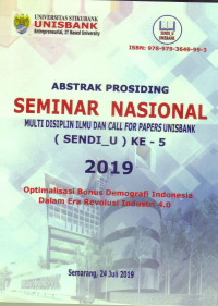 PROSIDING SEMINAR NASIONAL MULTI DISIPLIN ILMU DAN CALL FOR PAPERS UNISBANK (SENDI-U) KE-5 TAHUN 2019, (ABSTRAK)