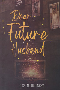 DEAR FUTURE HUSBAND