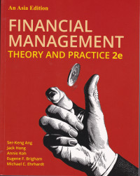 FINANCIAL MANAGEMENT: THEORY AND PRACTICE, 2e