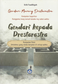 GENDARI KEPADA DRESTARASTRA: Kumpulan Puisi