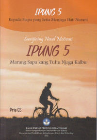 IPUNG 5: MARANG SAPA KANG TUHU NJAGA KALBU