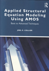 Image of APPLIED STRUCTURAL EQUATION MODELING USING AMOS: Basic to Advanced Techniques