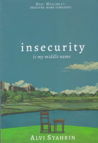 INSECURITY IS MY MIDLLE NAME