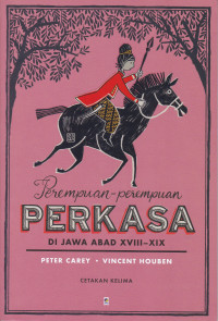 PEREMPUAN-PEREMPUAN PERKASA DI JAWA ABAD XVII-XIX