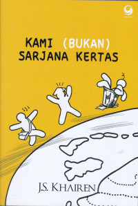 KAMI (BUKAN) SARJANA KERTAS