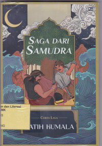 Image of SAGA DARI SAMUDRA: Cerita Laga