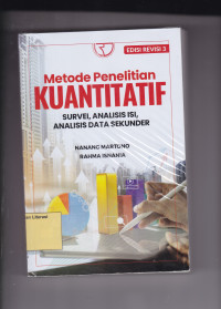 Image of METODE PENELITIAN KUANTITATIF: SERVEI, ANALISIS ISI, ANALISIS DATA SEKUNDER