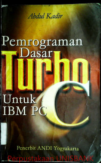 PEMROGRAMAN DASAR TURBO C untuk IBM PC