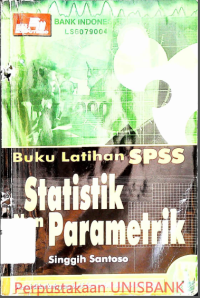 BUKU LATIHAN SPSS STATISTIK NON PARAMETRIK