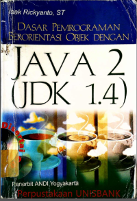 DASAR PEMROGRAMAN BERORIENTASI OBJEK DGN JAVA 2 (JDK 1.4)