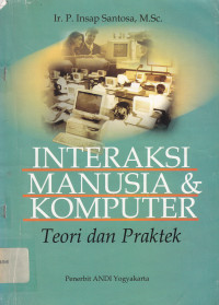 INTERAKSI MANUSIA DAN KOMPUTER TEORI DAN PRAKTEK