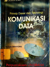 PRINSIP DASAR dan TEKNOLOGI KOMUNIKASI DATA