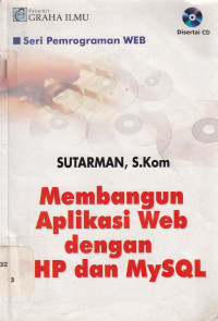 MEMBANGUN APLIKASI WEB dengan PHP dan MySQL : SERI PEMROGRAMAN WEB