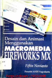 Image of DESAIN DAN ANIMASI MENGGUNAKAN MACROMEDIA FIREWORKS MX