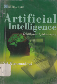 Image of ARTIFICIAL INTELLIGENCE(TEKNIK DAN APLIKASINYA) EDISI PERTAMA
