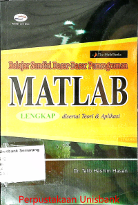 Image of BELAJAR SENDIRI DASAR-DASAR PEMROGRAMAN MATLAB LENGKAP DISERTAI TEORI & APLIKASI
