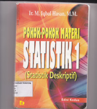 POKOK-POKOK MATERI STATISTIK 1 (STATISTIK DESKRIPTIF)