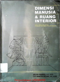 DIMENSI MANUSIA & RUANG INTERIOR : BUKU PANDUAN UNTUK STANDAR PEDOMAN PERANCANGAN