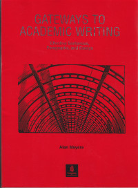 GATEWAYS TO ACADEMIC WRITING: EFFECTIVE SENTENCES,PARAGRAPHS, AND ESSAYS