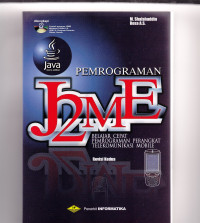 PEMROGRAMAN J2ME (BELAJAR CEPAT PEMROGRAMAN PERANGKAT TELEKOMUNIKASI MOBILE)