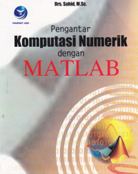 PENGANTAR KOMPUTASI NUMERIK DENGAN MATLAB