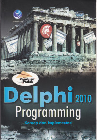 Image of PANDUAN PRAKTIS DELPHI 2010 PROGRAMMING:KONSEP DAN IMPLEMENTASI