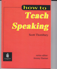 HOW TO TEACH SPEAKING