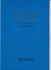 TEACHING LISTENING AND SPEAKING : FROM THEORY TO PRACTICE